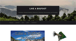 Desktop Screenshot of likeabigfoot.com